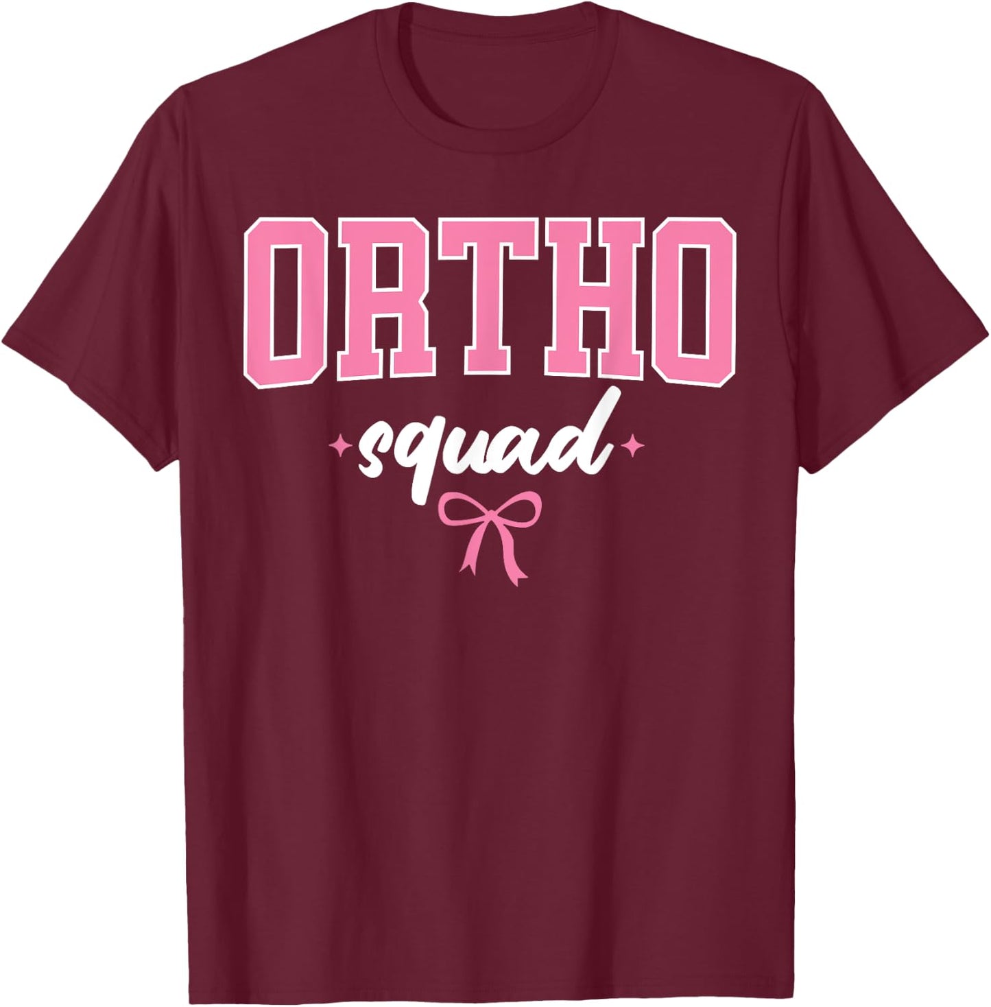 Ortho Squad Nurse Nursing Women RN Ortho Orthopedic Nurse T-Shirt - T-Shirt | Maroon