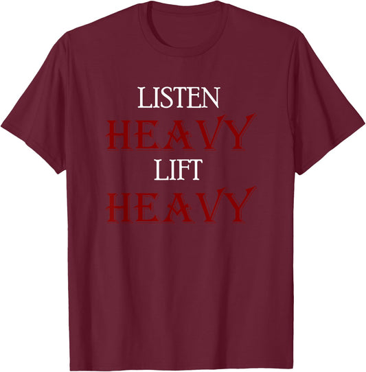 Listen Heavy Lift Heavy Metal Gym T-Shirt - T-Shirt | Maroon