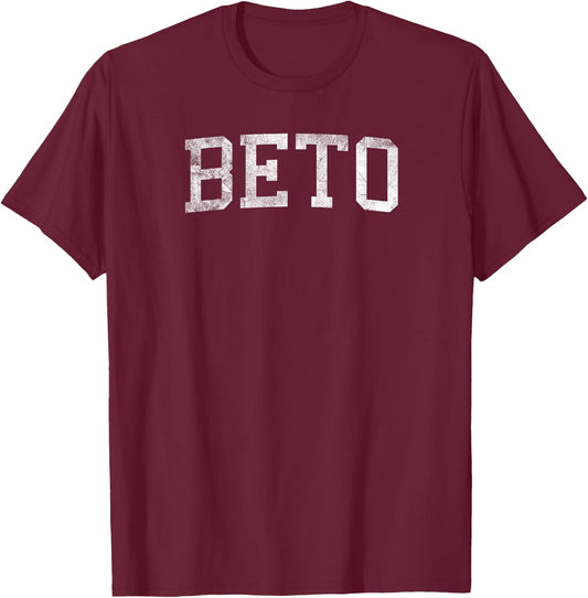 Beto For Texas Beto Senate Vote For Beto T-Shirt - T-Shirt | Maroon