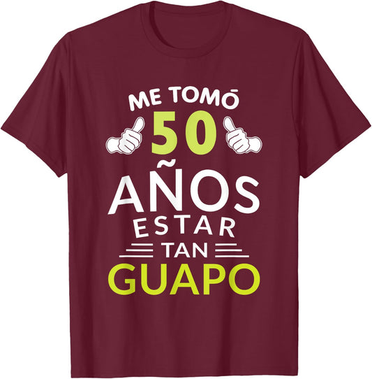 Hombre Playera Cumpleaños 50 1970 50 Anos De Estar Tan Guapo T-Shirt - T-Shirt | Maroon