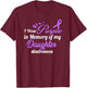 Daughter Drug Overdose Awareness Memory T-Shirt - T-Shirt | Maroon