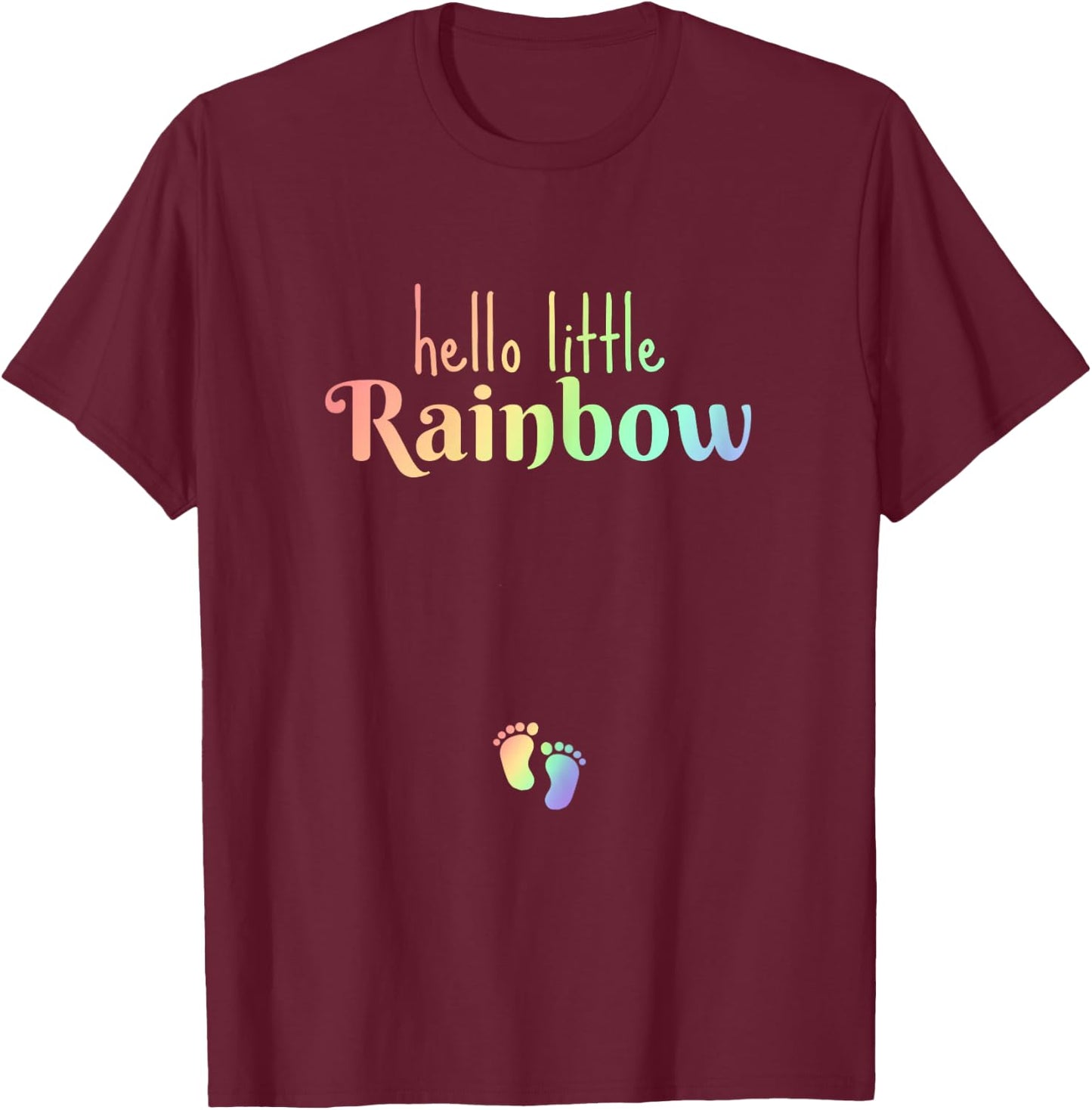Hello Little Rainbow Pregnancy Announcement Baby After Loss T-Shirt - T-Shirt | Maroon