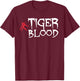 Cool Tiger Blood Scars Tiger Lover Gift T-Shirt - T-Shirt | Maroon