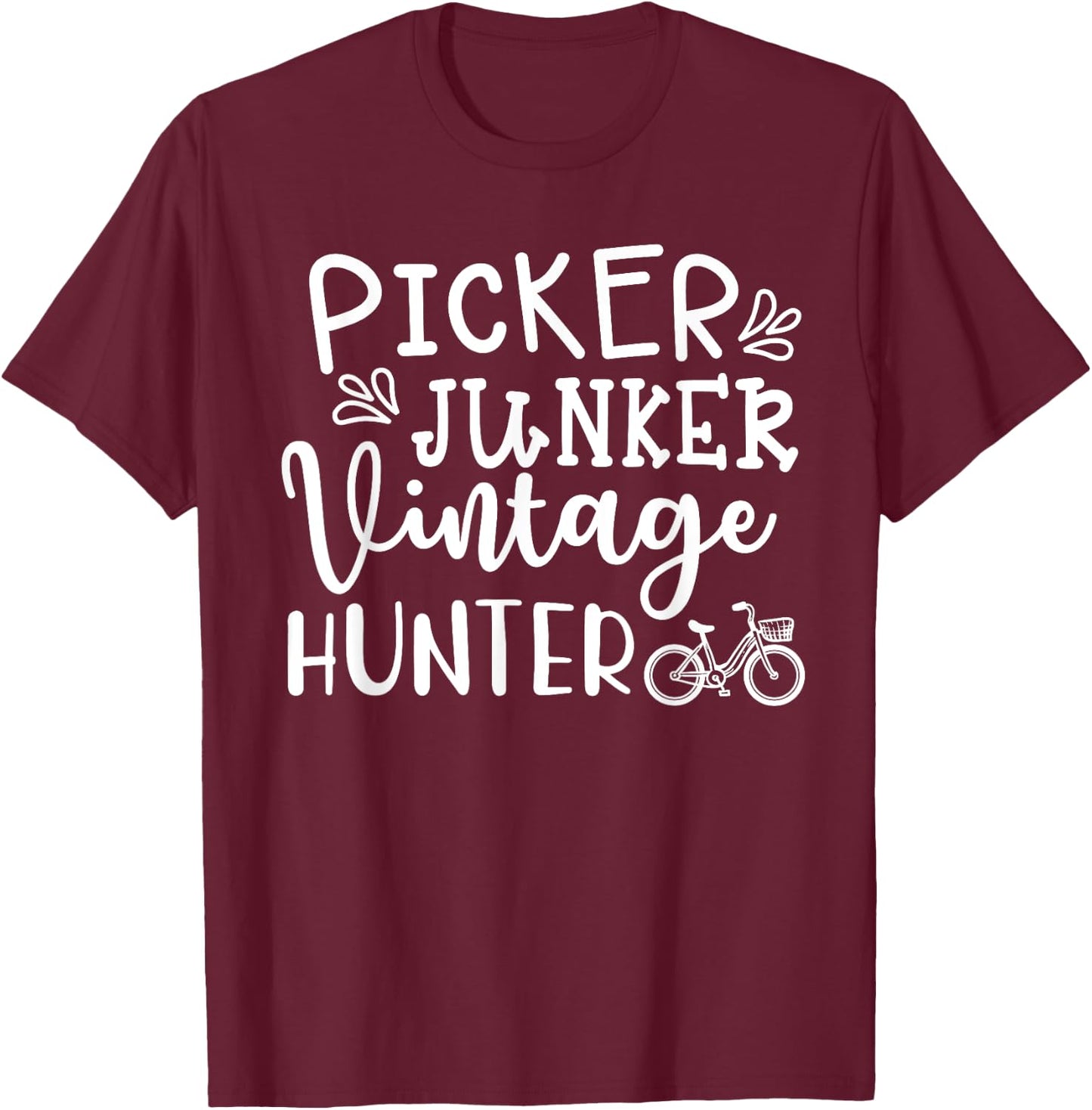 Picker Junker Vintage Hunter Thrift Southern Funny T-Shirt - T-Shirt | Maroon
