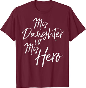 My Daughter is My Hero Shirt for Parents Mom Dad Cancer T-Shirt - T-Shirt | Maroon