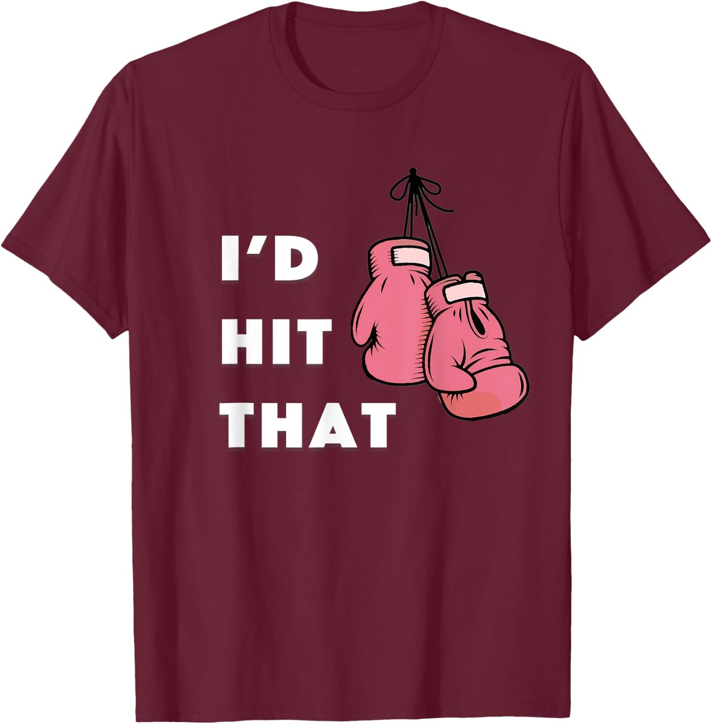 Funny I'd hit that Boxing T-Shirt - T-Shirt | Maroon