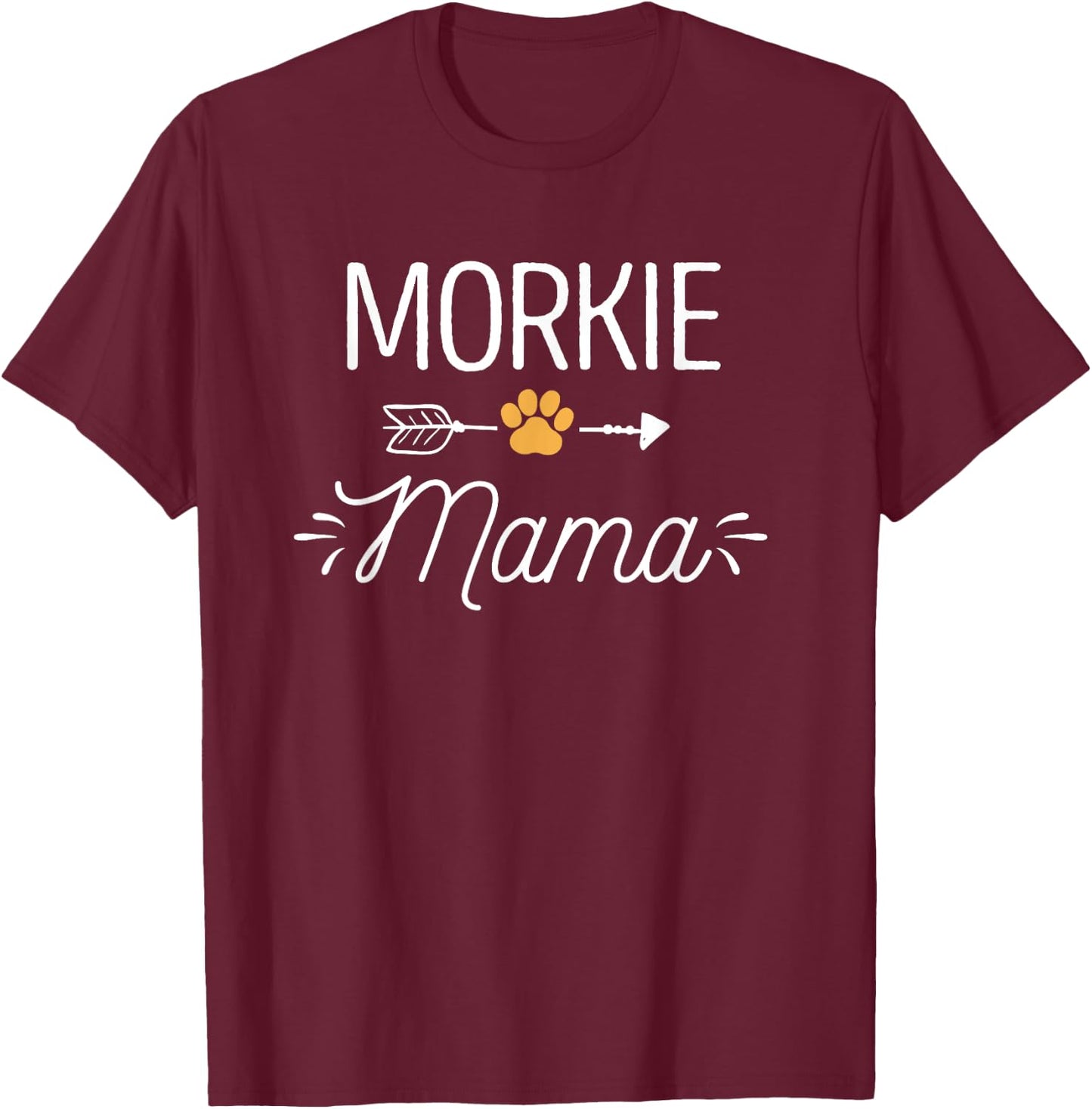 Morkie Mama Shirt Cute Dog Lover Mom Yorkshire Terrier Mom T-Shirt - T-Shirt | Maroon