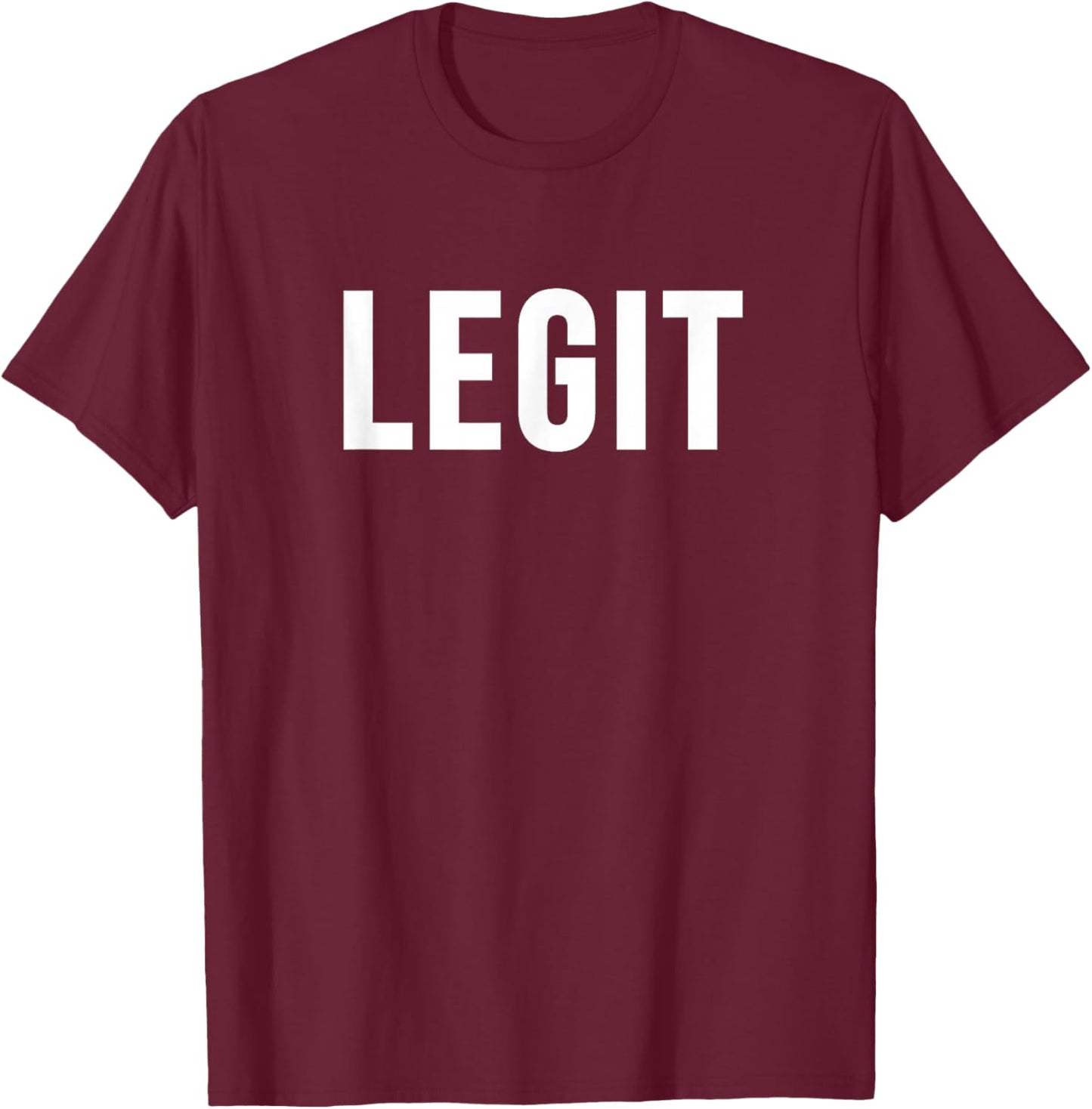 Legit T-Shirt - T-Shirt | Maroon