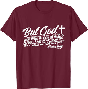 God Who Is Rich In Mercy Ephesians 2:4-5 Jesus Faith Gift T-Shirt - T-Shirt | Maroon