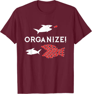 Big Fish Little Fish ORGANIZE Union Graphic T-Shirt - T-Shirt | Maroon