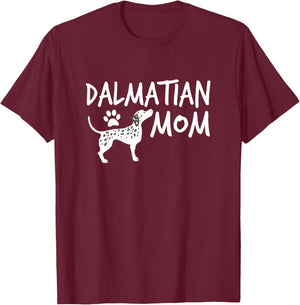 Dalmatian Mom Cute Dogs Puppy Pet Animal Dog T-Shirt - T-Shirt | Maroon
