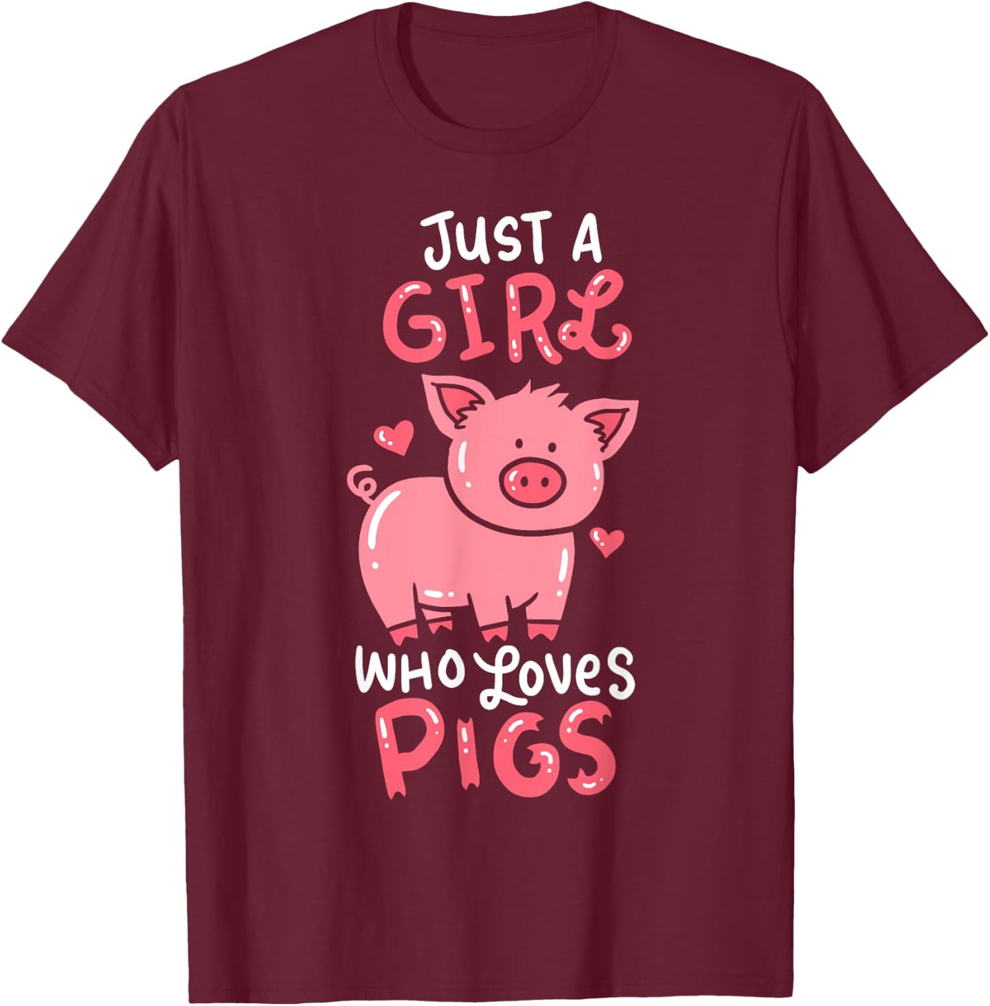 Pig Piglet Hog Farm Animal Funny Gift T-Shirt - T-Shirt | Maroon