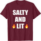 Salty And Lit T Shirt Christian Bold Faith Hope Joy T-Shirt - T-Shirt | Maroon