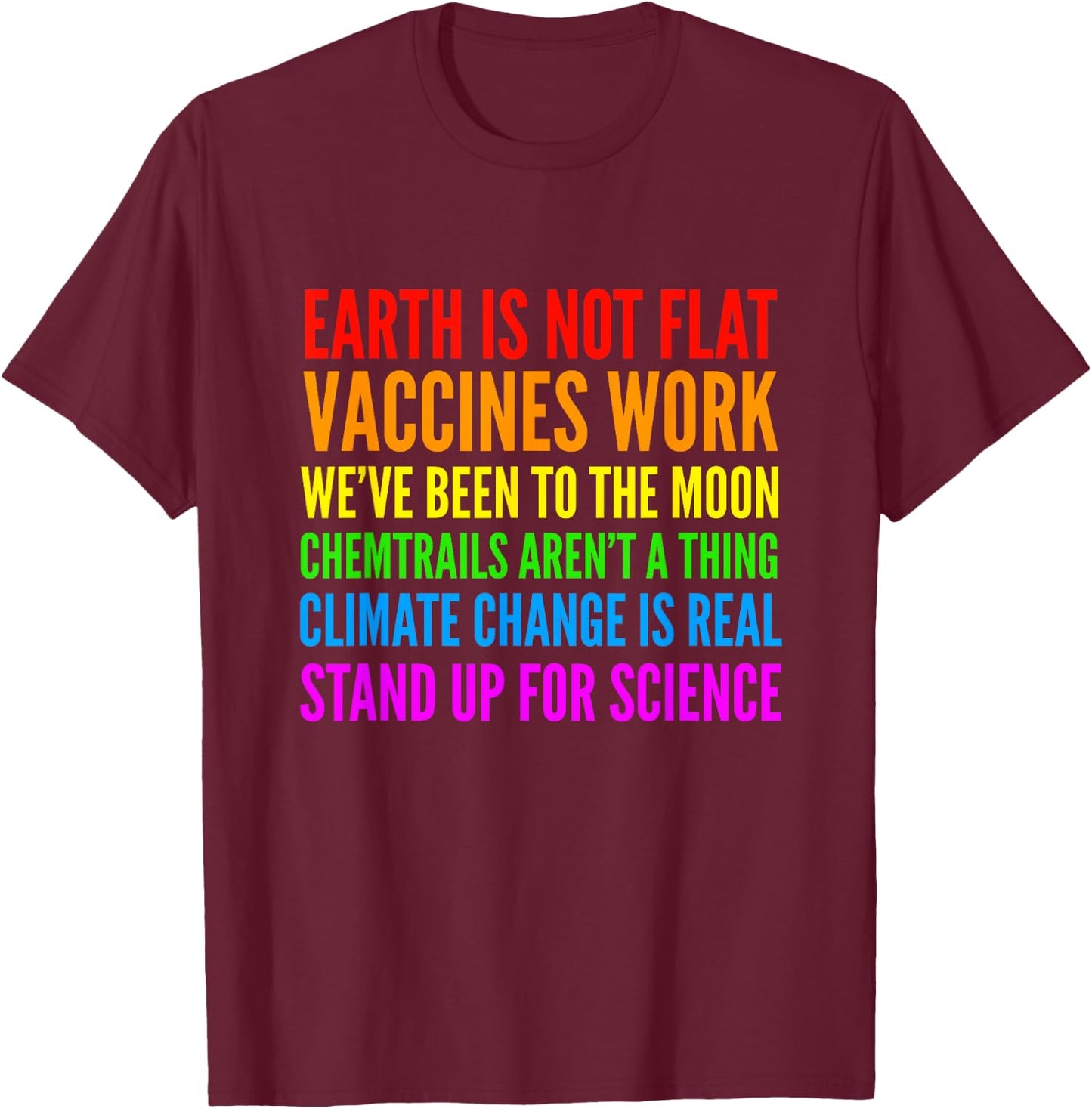Earth Is Not Flat | Stand Up For Science Teacher T-Shirt - T-Shirt | Maroon