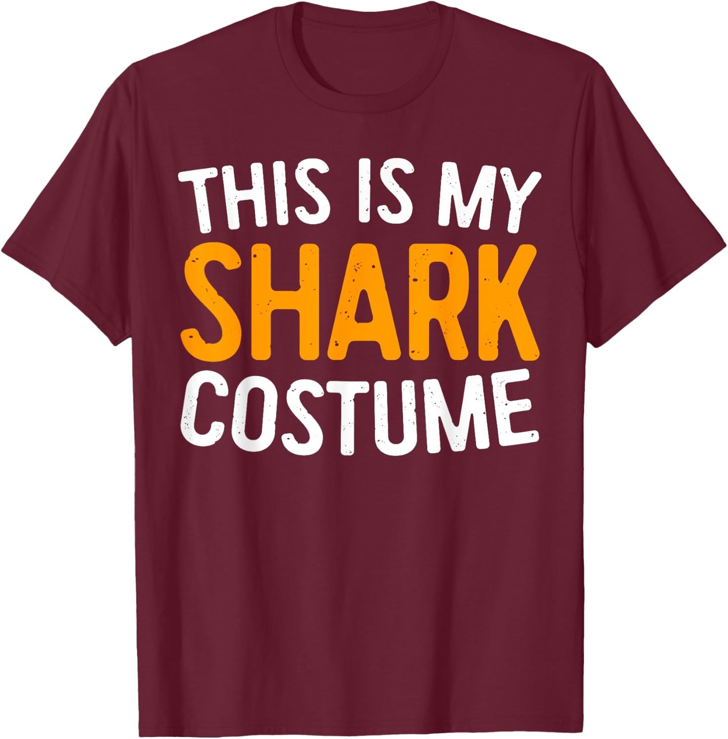 This Is My Shark Costume Halloween Costume Shirt T-Shirt - T-Shirt | Maroon