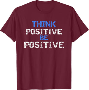 Positive For Motivational Kindness - Positive Message T-Shirt - T-Shirt | Maroon