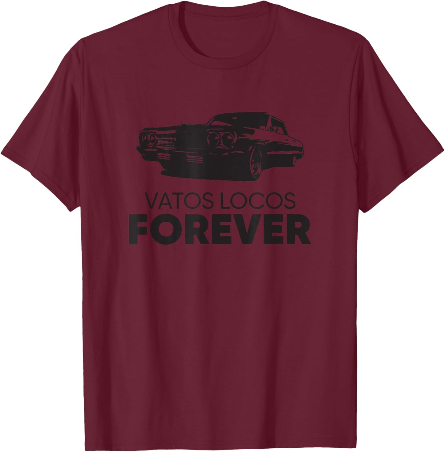 Latino Fun Vatos Locos Forever - Men's Grey Classic Fit Short Sleeve - Small T-Shirt - T-Shirt | Maroon