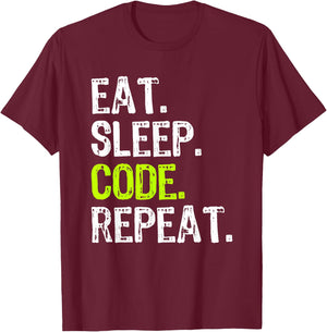Eat Sleep Code Repeat Coding Coder Programmer Funny Cool T-Shirt - T-Shirt | Maroon