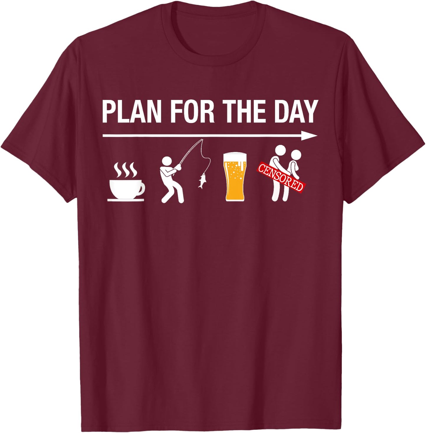 Plan For The Day Coffee Fish Beer Funny Adult Fishing T-Shirt - T-Shirt | Maroon