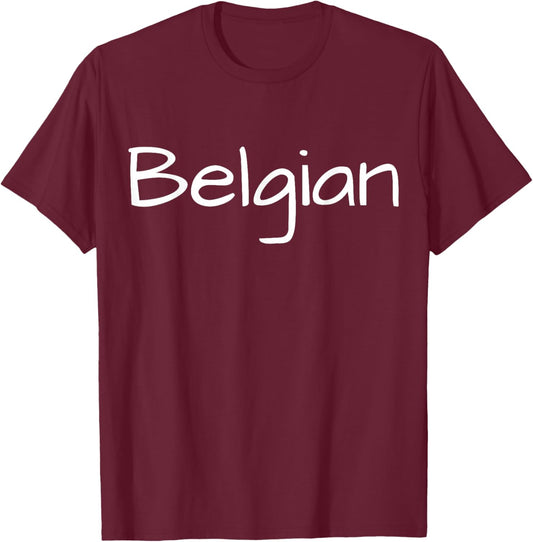 Belgian, Belgium Pride, Belgian Origin, Belgium T-Shirt - T-Shirt | Maroon