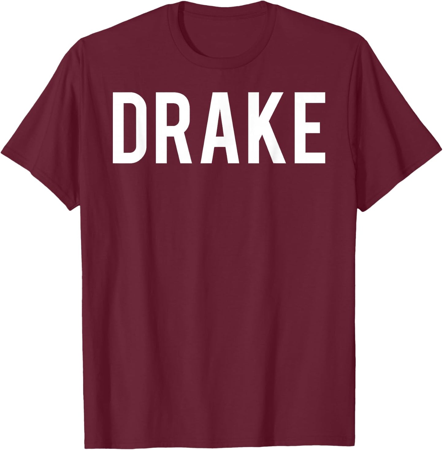 Drake T Shirt - Cool new funny name fan cheap gift T-Shirt - T-Shirt | Maroon