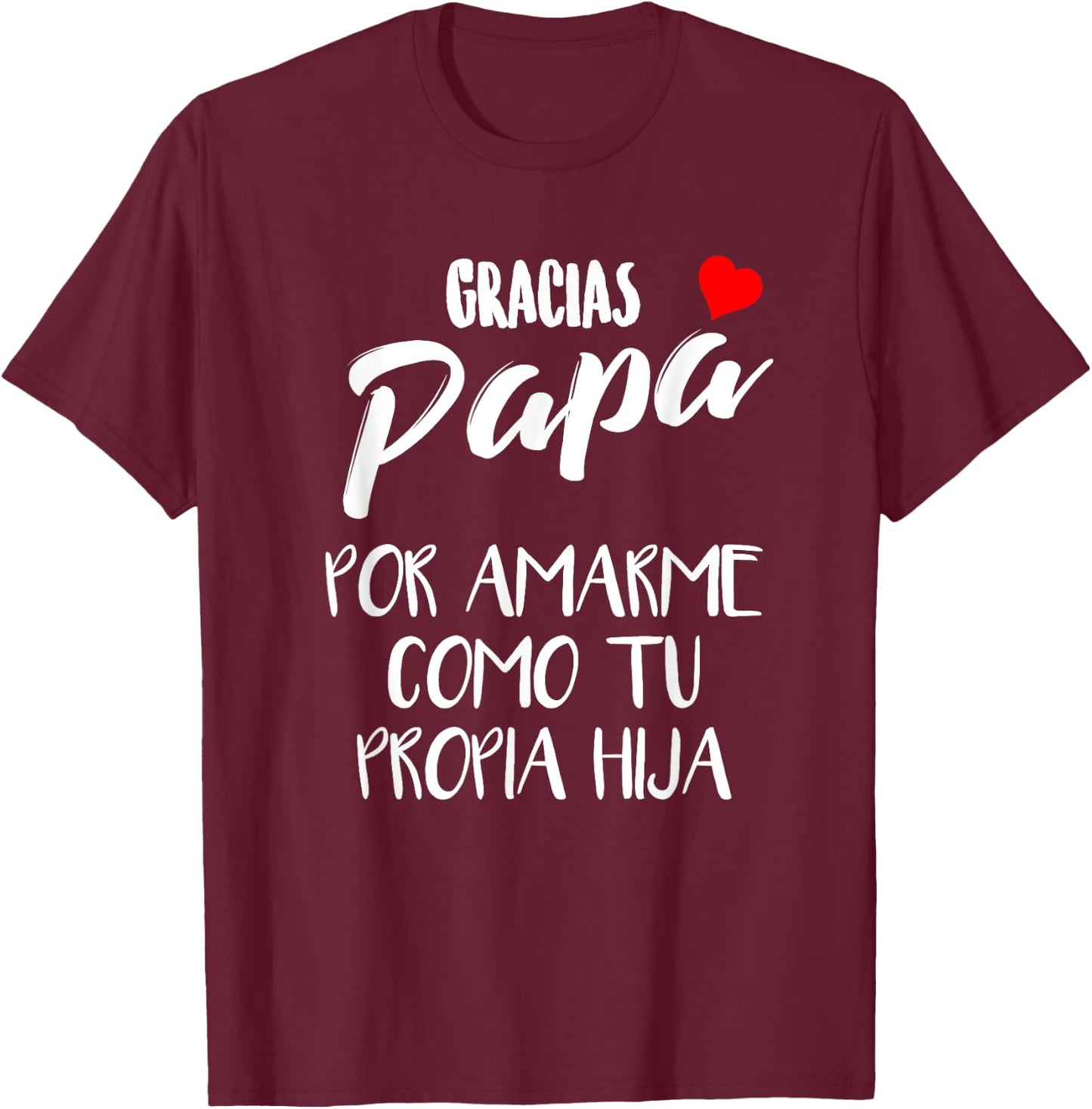 Playera para el Dia del Padre Regalo para Papa y Abuelo T-Shirt - T-Shirt | Maroon
