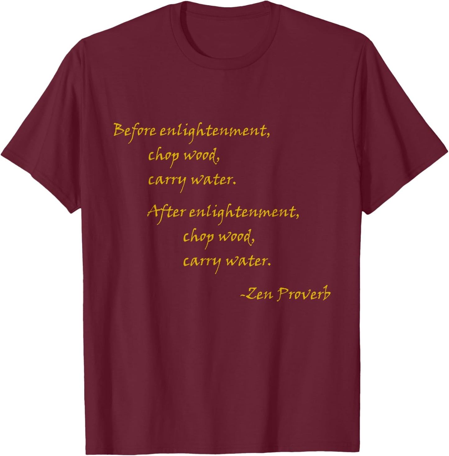 Inspirational Designs Women's Red Zen Quote , Small, Short Sleeve T-Shirt - T-Shirt | Maroon