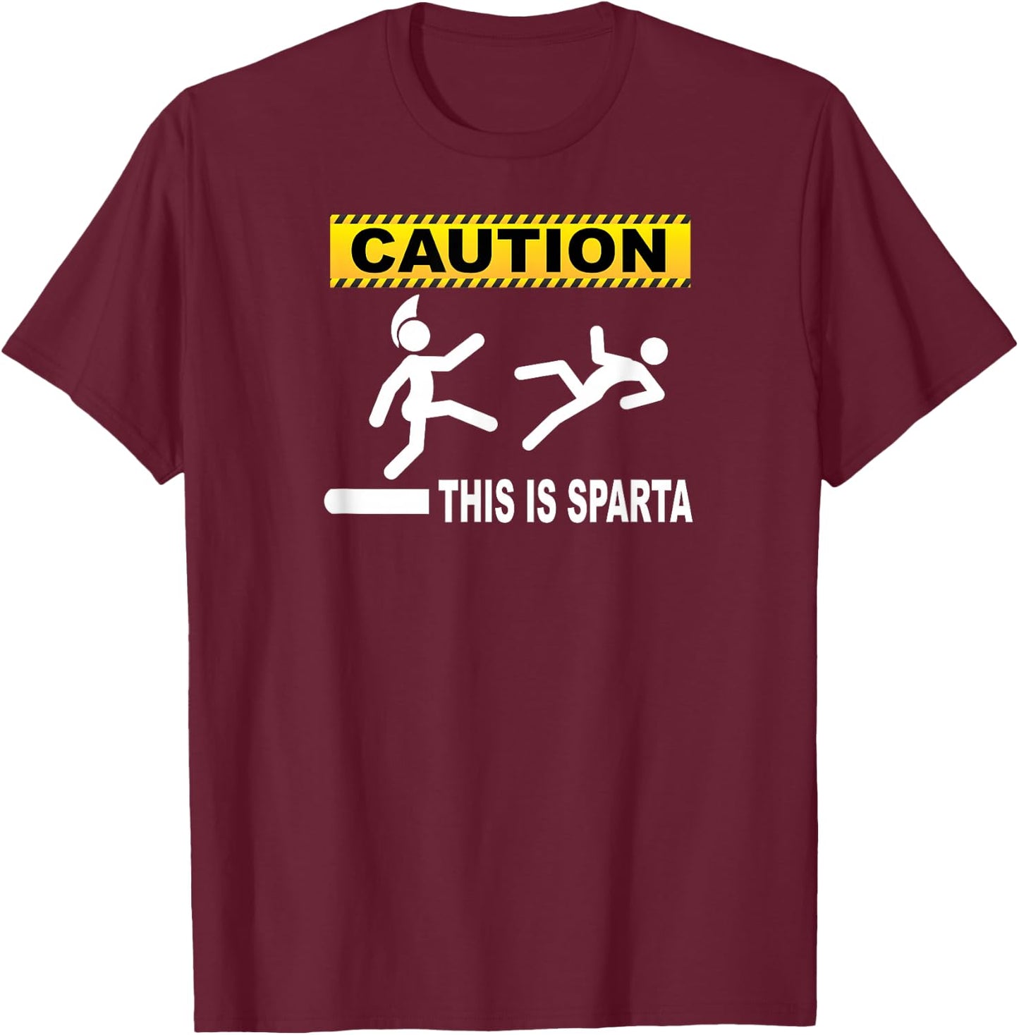 Caution This Is Sparta - Humorous T Shirt T-Shirt - T-Shirt | Maroon