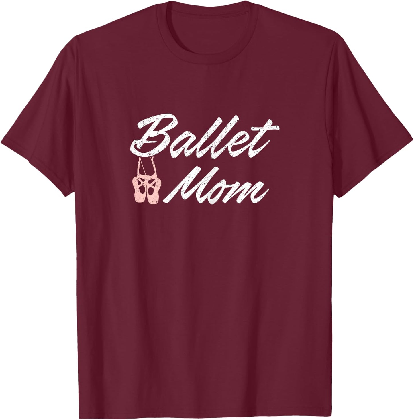 Ballet Mom - Ballet Class Mother T-Shirt - T-Shirt | Maroon