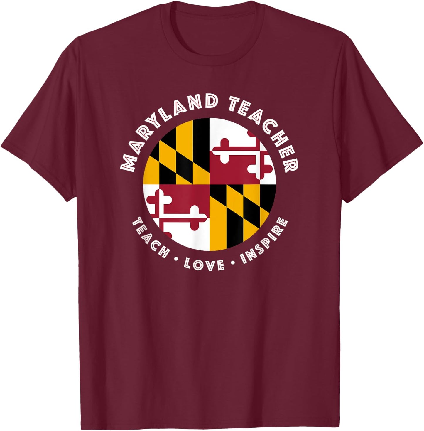 Maryland Teacher Men Women T-Shirt - T-Shirt | Maroon