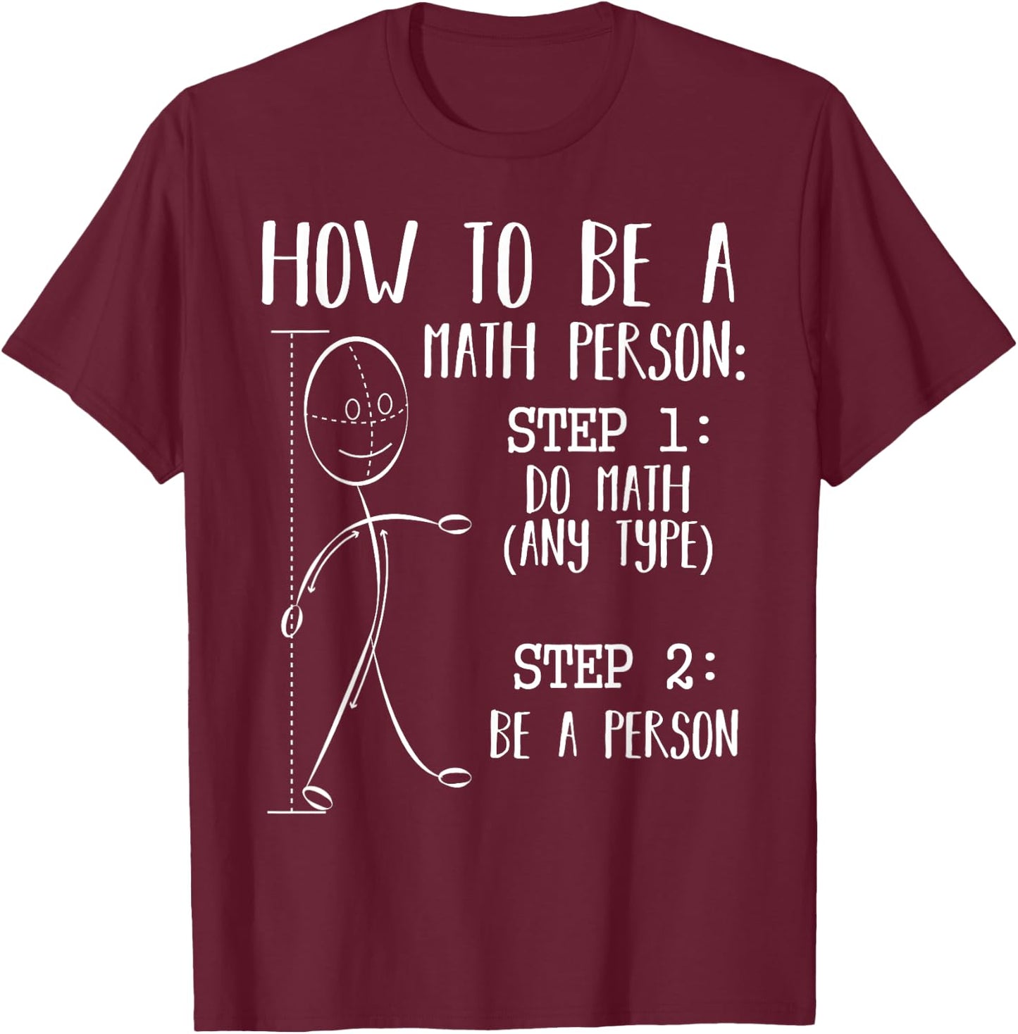 How To Be A Math Person Equation Calculation Lover Quotes T-Shirt - T-Shirt | Maroon