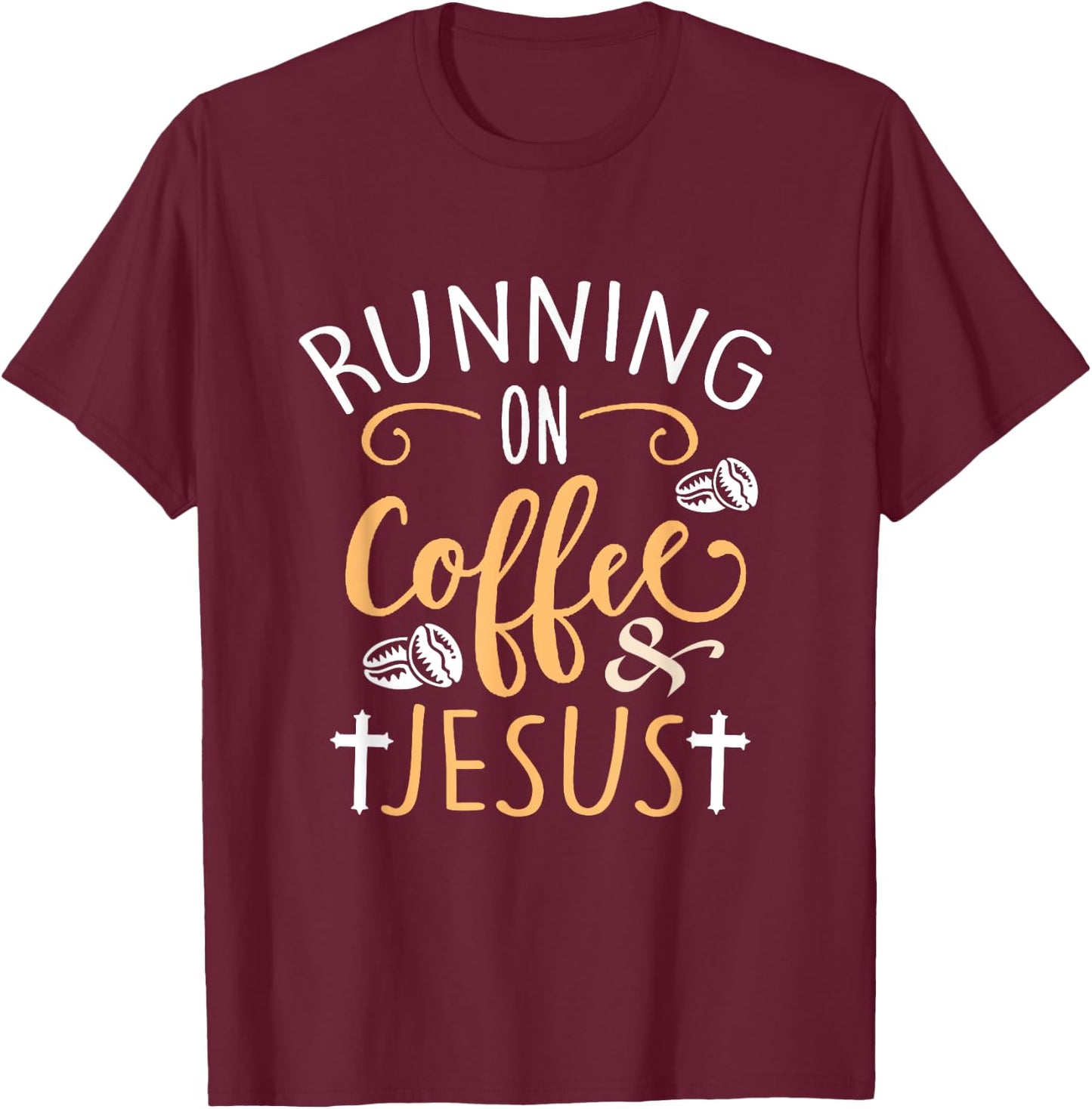 Running on Coffee and Jesus Fun Sport Christian T-Shirt - T-Shirt | Maroon