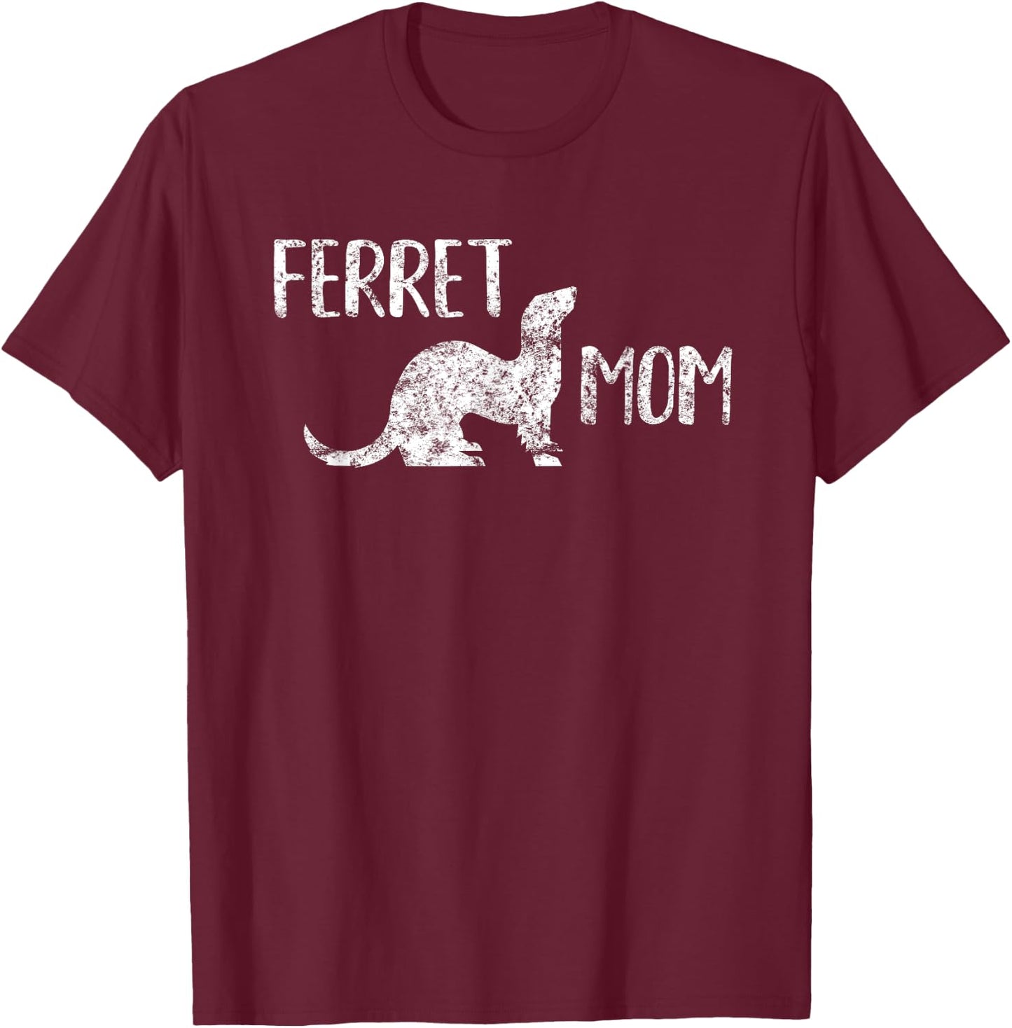 Ferret Mom - Ferret Lover and Enthusiasts T-Shirt - T-Shirt | Maroon