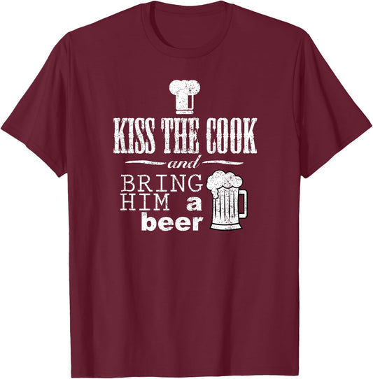 Kiss The Cook And Bring Him A Beer Funny Chef Or Bbq Shirt T-Shirt - T-Shirt | Maroon