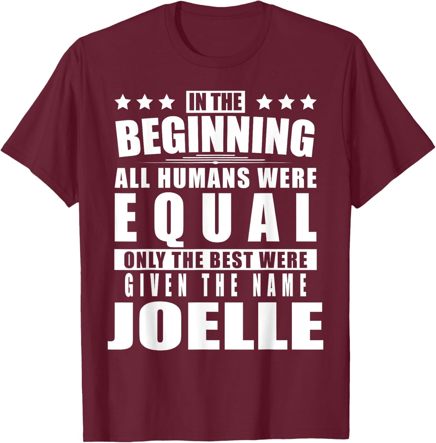 Name Joelle First Name Gifts - Funny Personalized Gift T-Shirt - T-Shirt | Maroon