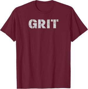 Grit - Motivation T-Shirt - T-Shirt | Maroon