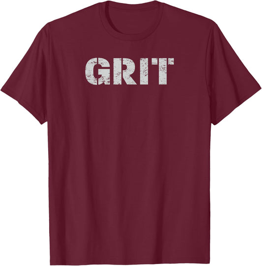 Grit - Motivation T-Shirt - T-Shirt | Maroon