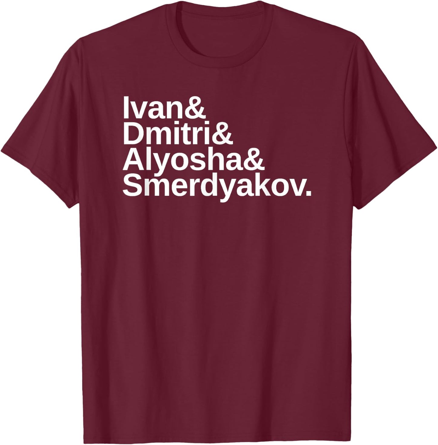 Kierkegaard Design Studio Dostoevsky The Brothers Karamazov Black Cotton 60% Polyester 40% Classic Fit Short Sleeve T-Shirt - T-Shirt | Maroon