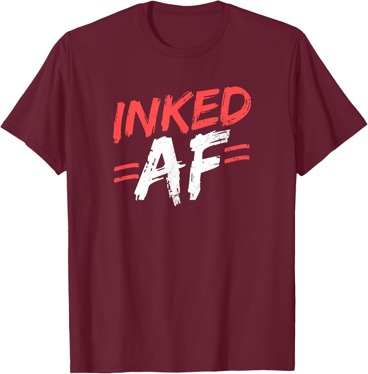 Tattooed Girlfriend Shirt | Inked AF Gift T-Shirt - T-Shirt | Maroon
