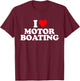 I Love Heart Motorboating - Motor Boating T-Shirt - T-Shirt | Maroon