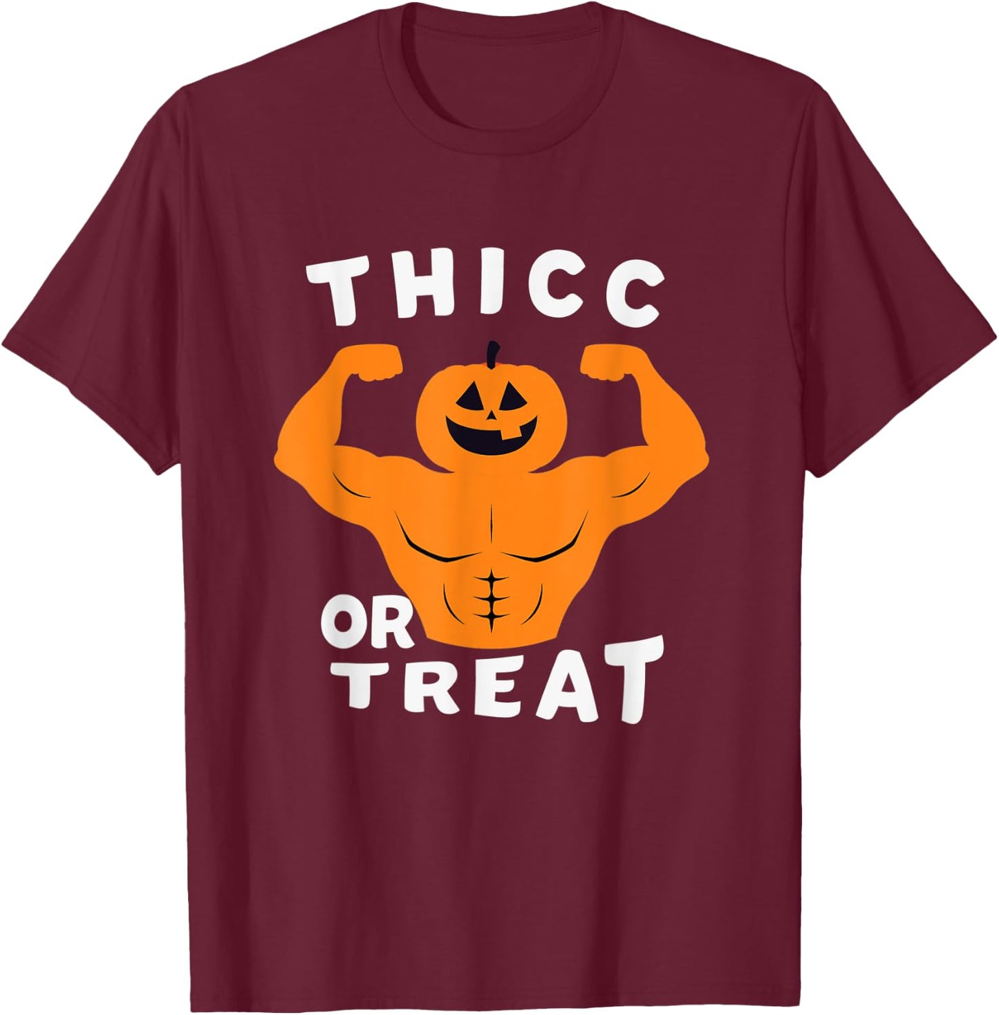 Thicc Or Treat , funny halloween muscule pumpkin T-Shirt - T-Shirt | Maroon