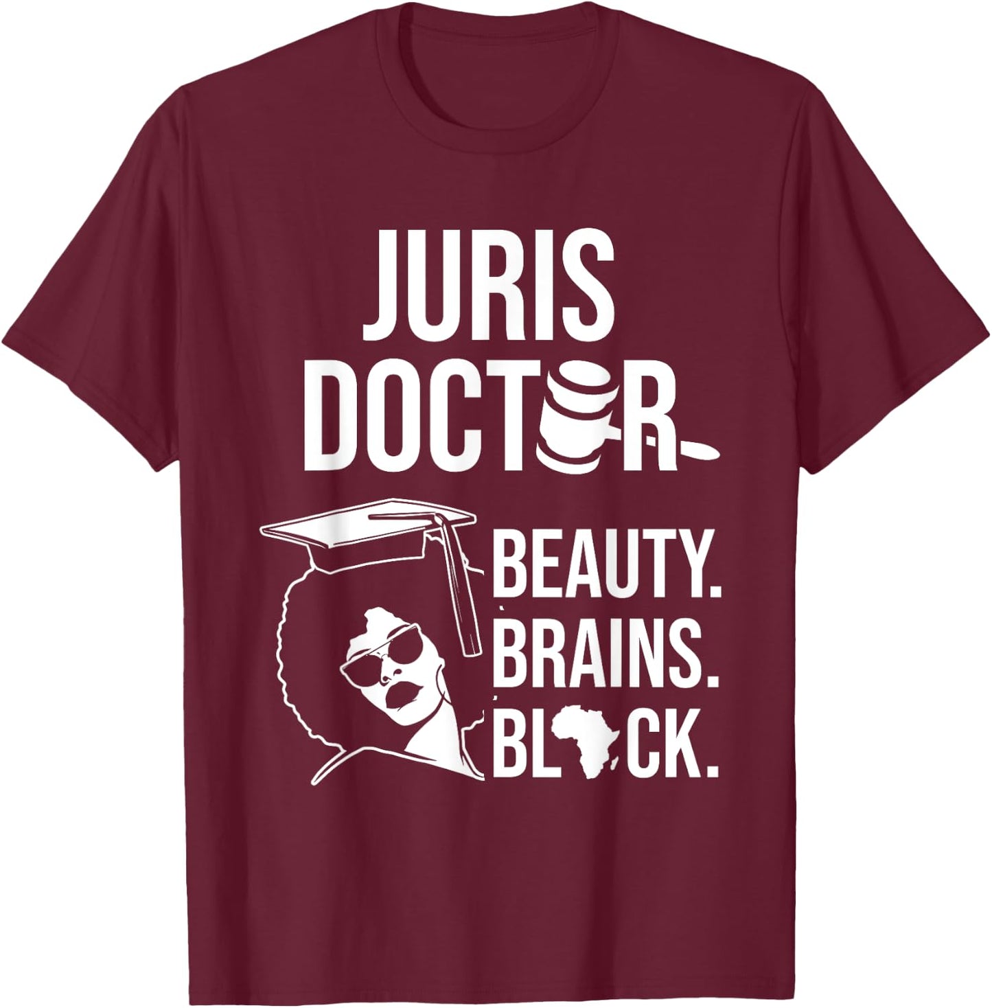 Juris Doctor of Jurisprudence Black Law School Graduation T-Shirt - T-Shirt | Maroon