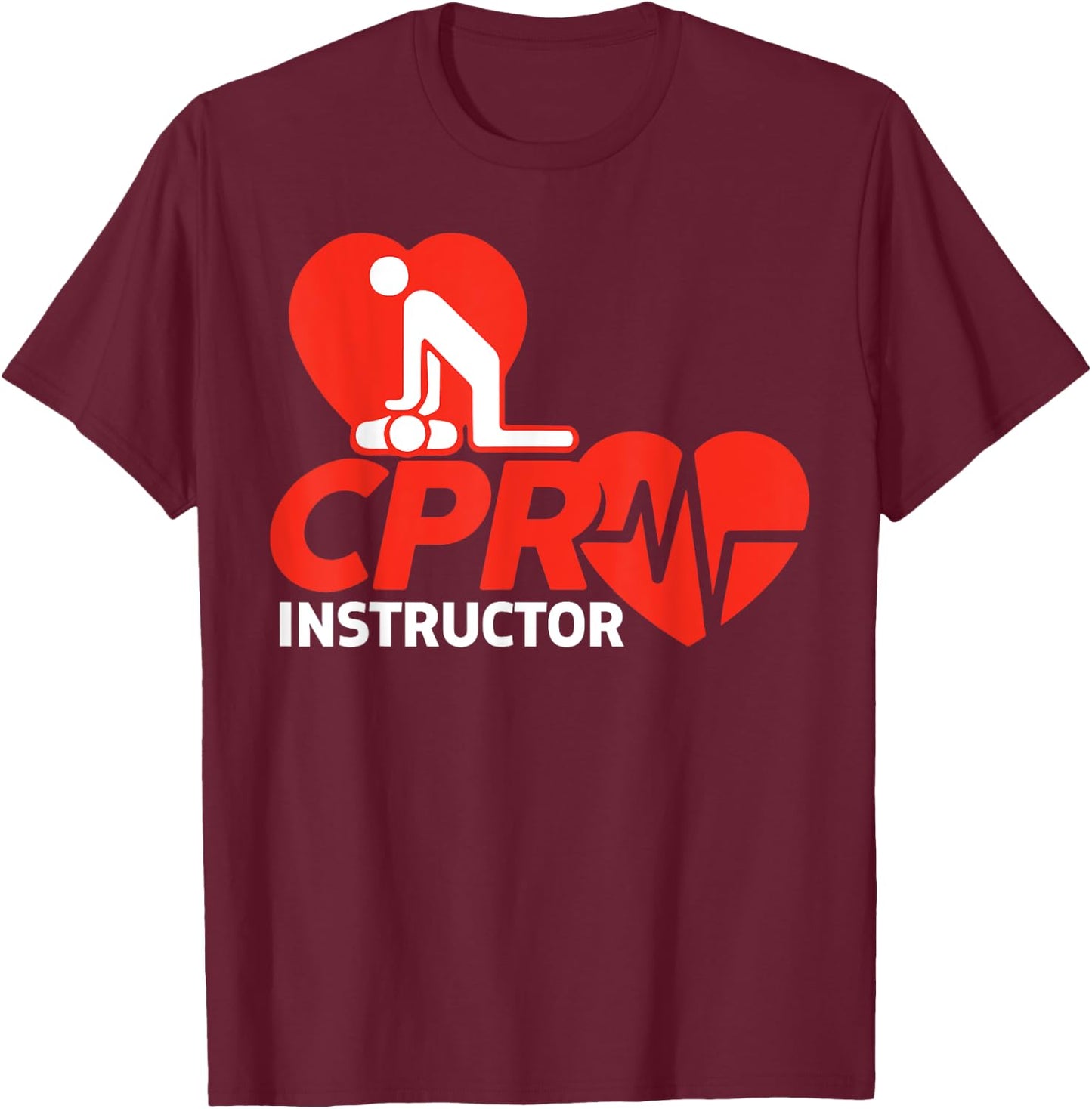 CPR Instructor Shirt EMS Volunteer Nurse Life Saver Gift T-Shirt - T-Shirt | Maroon