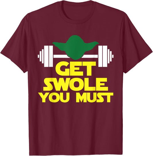 Get Swole You Must Funny Fitness Shirt Work Out, Cross Train T-Shirt - T-Shirt | Maroon