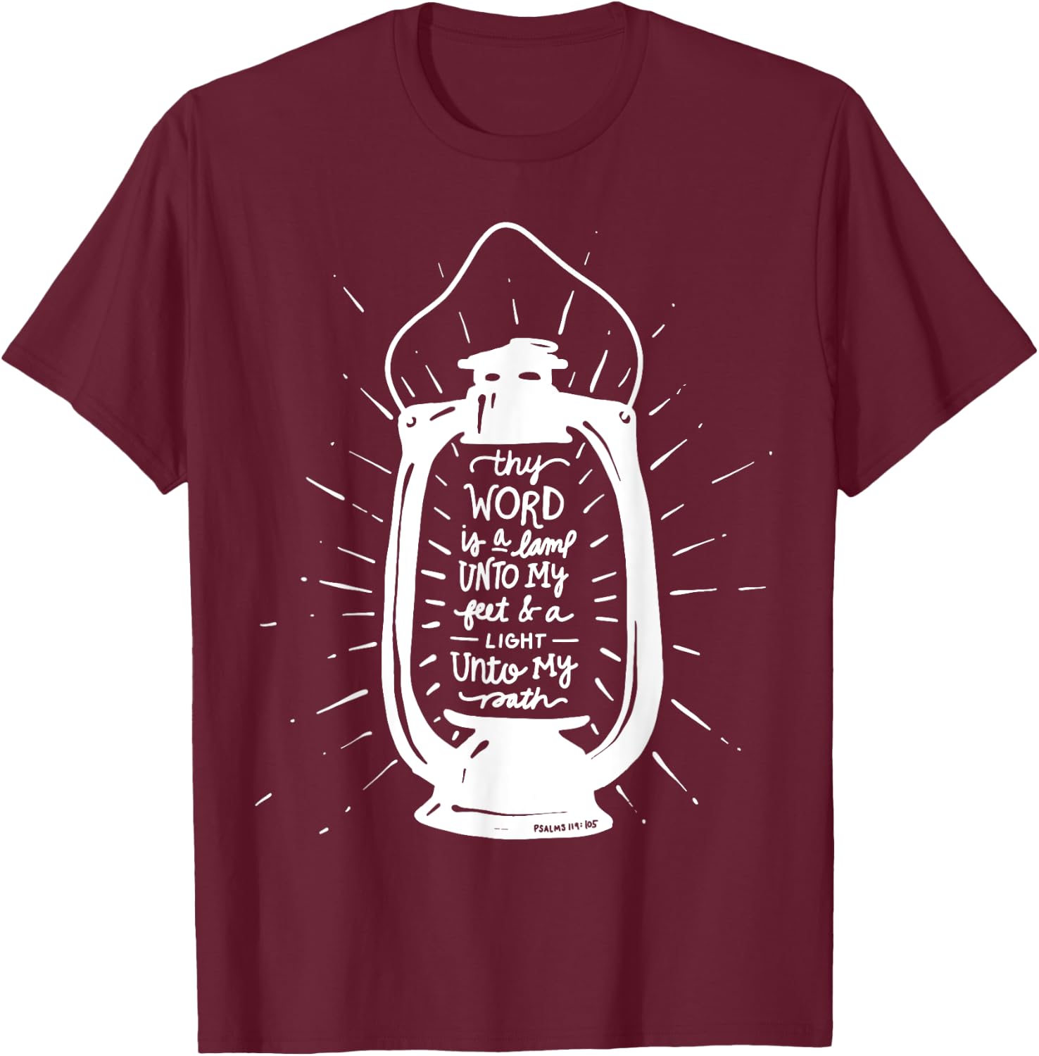 Thy Word is a Lamp Unto My Feet - Psalm 119 - Hand Lettered T-Shirt - T-Shirt | Maroon