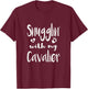 Snuggling with my Cavalier Spaniel Shirt - Dog Mom pajamas T-Shirt - T-Shirt | Maroon