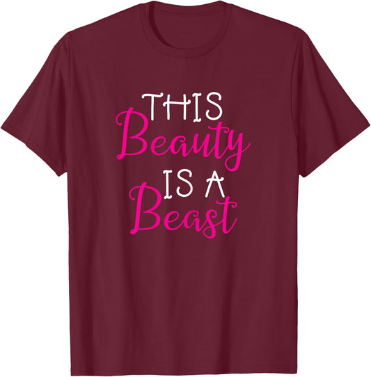 This Beauty Is A Beast Gym Workout Saying Girls T-Shirt - T-Shirt | Maroon