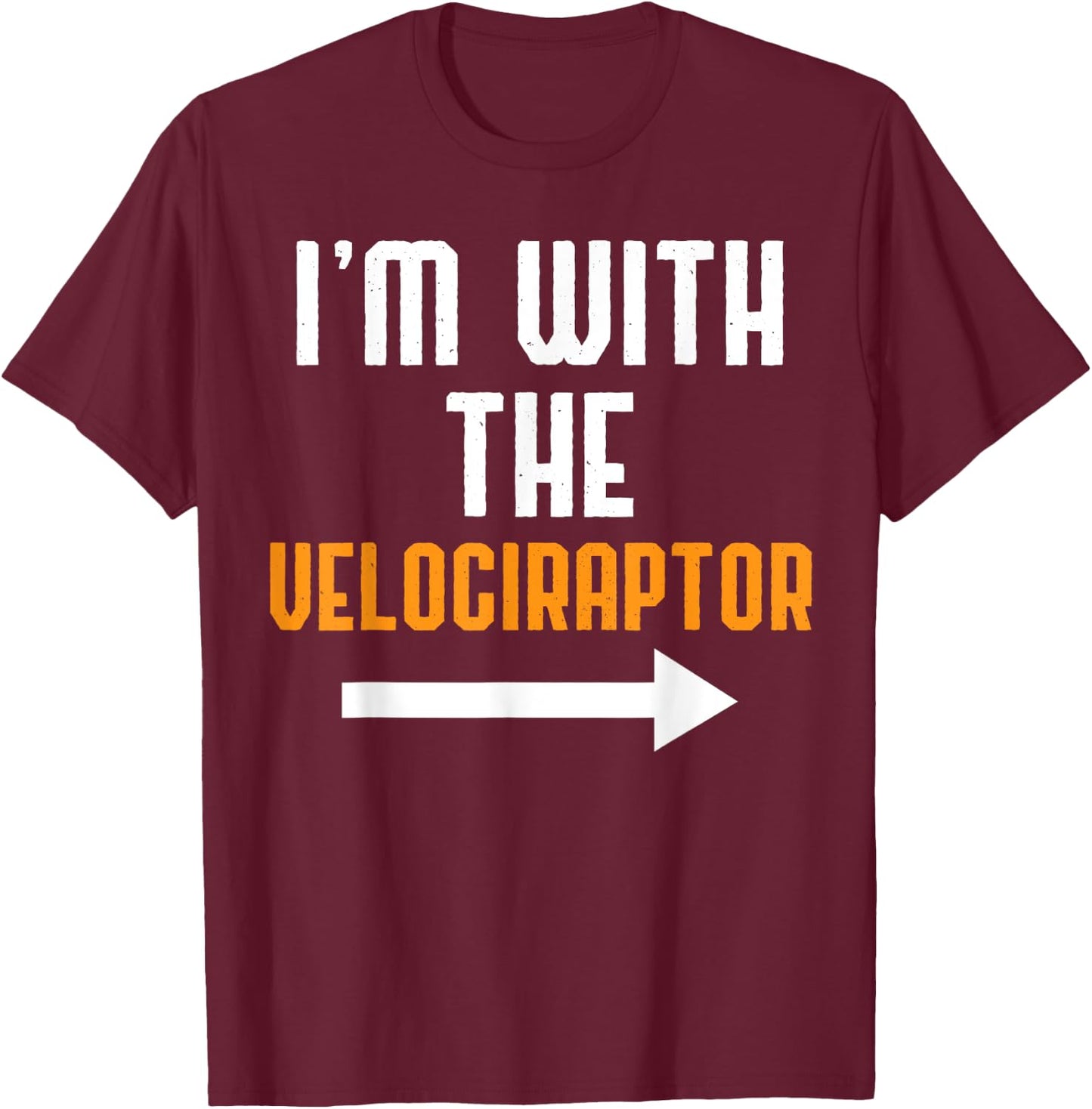 I'm With The Velociraptor Costume Funny Halloween Couple T-Shirt - T-Shirt | Maroon