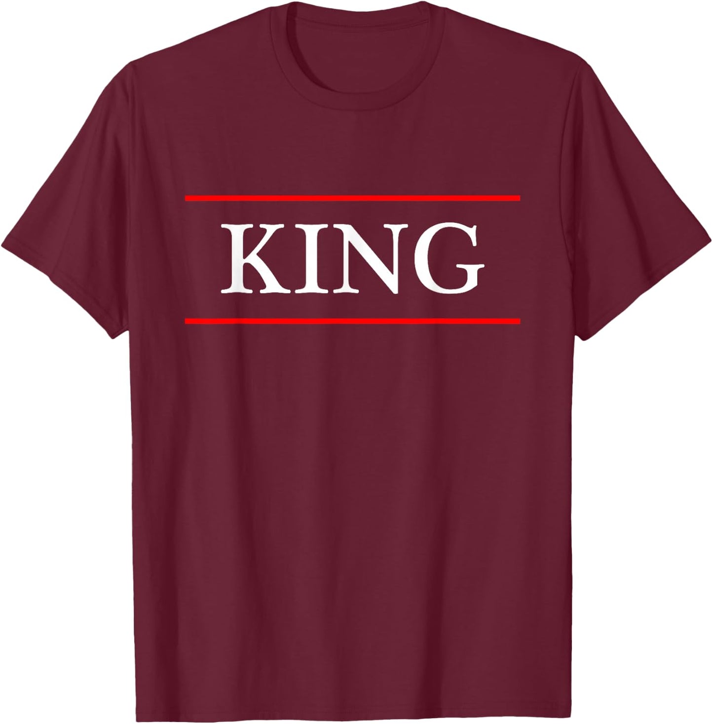 That Says The Word - King - on it | Gift T-Shirt - T-Shirt | Maroon