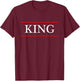 That Says The Word - King - on it | Gift T-Shirt - T-Shirt | Maroon